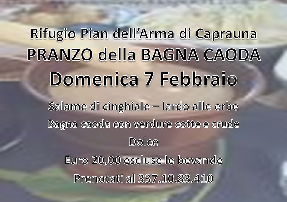 7 febbraio – Bagna Caoda al Rifugio Pian dell’Arma