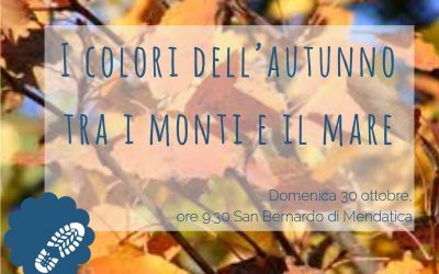 30 ottobre – I colori dell’autunno fra i monti e il mare