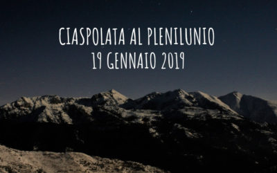 19 gennaio – Ciaspolata del Plenilunio