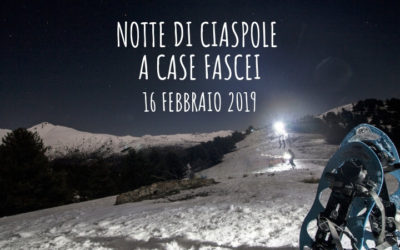 16 febbraio – Notte di ciaspole a Case Fascei