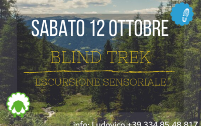 12 ottobre – “Blind Trek” escursione sensoriale
