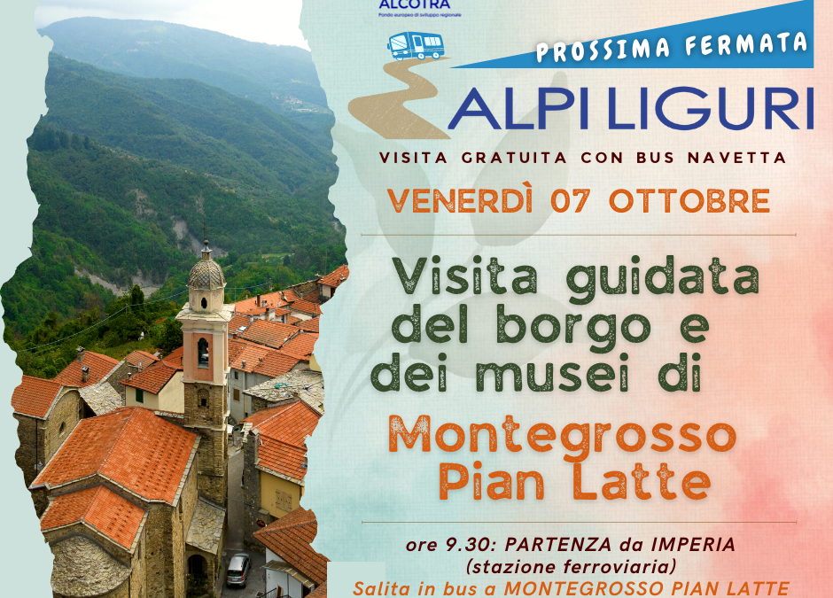 7 ottobre – Visita guidata gratuita con navetta: Montegrosso Pian Latte
